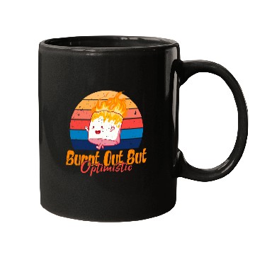 Discover Burnt Out But Optimistic Funny Camping Marshmallow Mugs