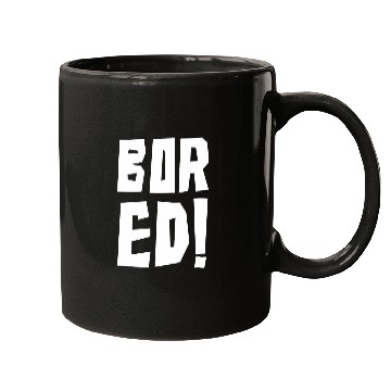 Discover Bored Word Exclamation Point Funny Art Mugs
