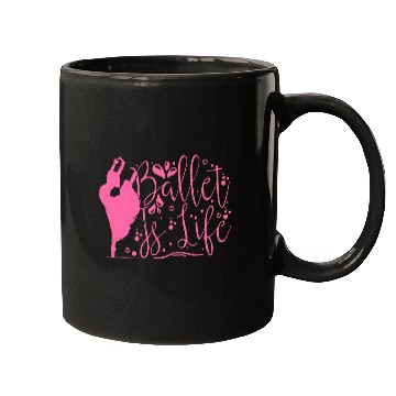Discover Ballet Is Life For Dance Ballerina Mugs