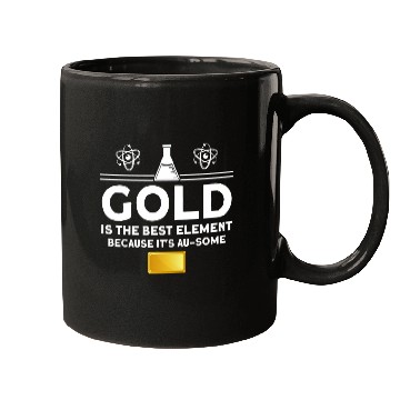 Discover Gold is the bests element Chemistry Mugs