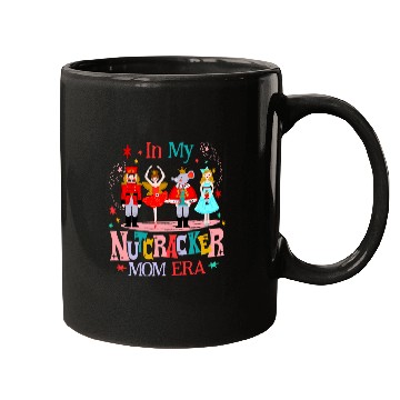 Discover In My Nutcracker Mom Era Christmas Nutcracker Ballet Festive 8 Mugs