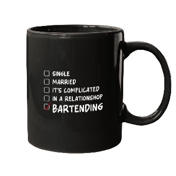 Discover Bartender Mixologist Single Married Its Complicated In A Mugs