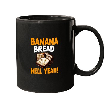 Discover Banana Bread Hell Yeah Bananas Bread Baker Baking Lover Mugs