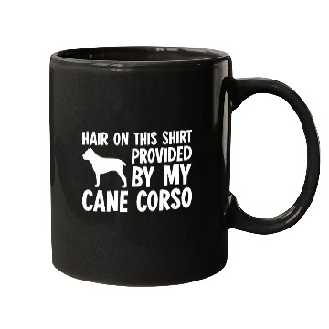 Discover Hair On This   Cane Corso Dog Mugs