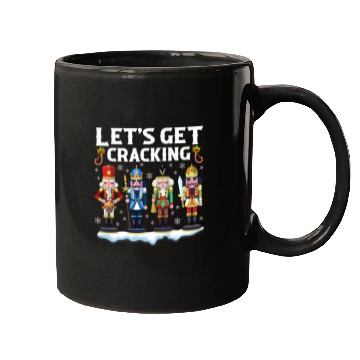 Discover Lets Get Cracking Christmas Nutcracker Ballet Festive Gift 1 Mugs