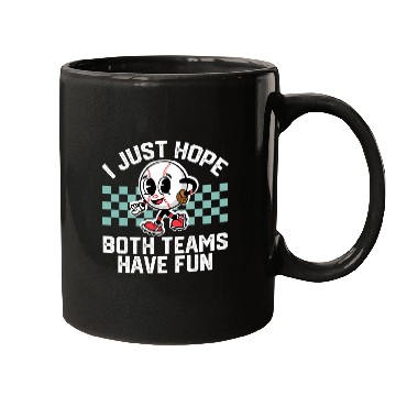 Discover I Just Hope Both Teams Have Fun Baseball Lovers Mugs