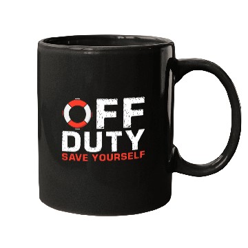 Discover Off Duty Save Yourself Lifeguard Mugs