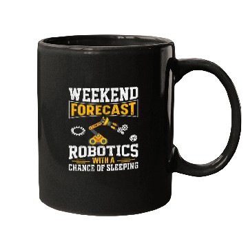 Discover Weekend Forecast Robotics With a Chance of Sleeping 2Robot 28 Mugs