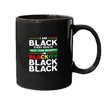 Discover I Am Black Every Month But This Month Im Blackity Black 9 Mugs