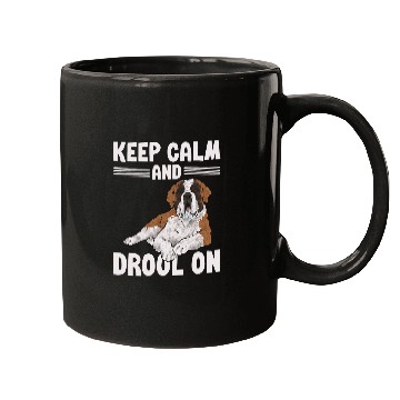 Discover Saint Bernard Dog Keep Calm And Drool On St  Bernard Mugs