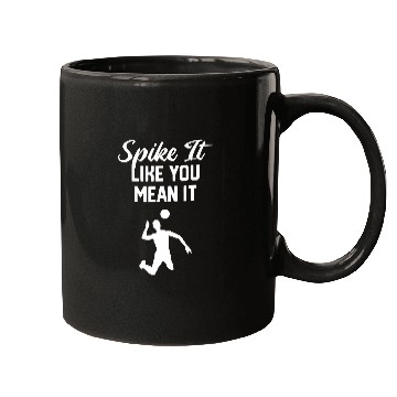 Discover Spike It Like You Mean It Men Spiker Blocker Volleyball Mugs