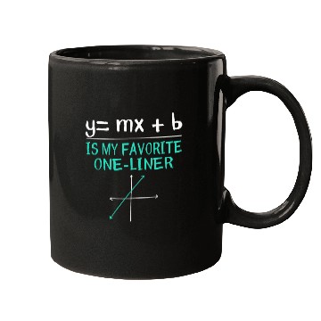 Discover Y MX B Is My Favorite One Liner   Funny Math Nerd Mugs