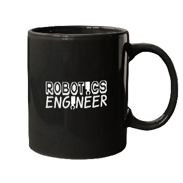Discover Robotics Engineer Technology Robotic Engineering Mugs