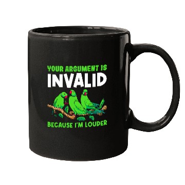 Discover Your Argument Is Invalid Because Im Louder Bird Parrot 24 Mugs