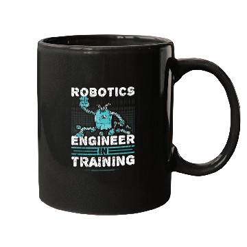 Discover Robotics Engineer In Training Robot Engineering Science Mugs