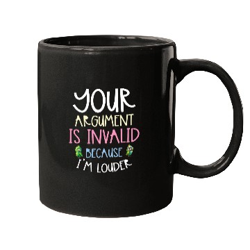 Discover Your Argument Is Invalid Because Im Louder Bird Parrot 23 Mugs