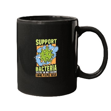 Discover Support Bacteria Theyre The Biology Nerd Microbiologist Mugs