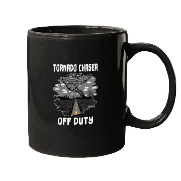 Discover Tornado Chaser Off Duty Storm Chaser Meteorologist Hurricane Mugs