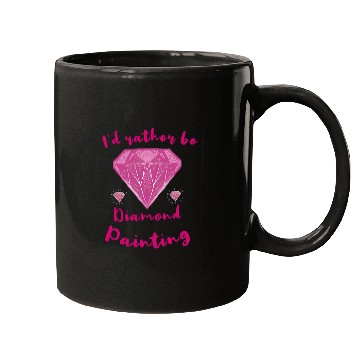 Discover Id Rather Be Diamond Painting Art Artist Painter Mugs