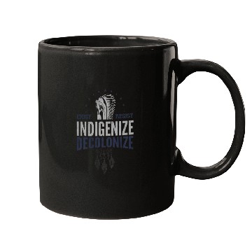 Discover Strong Resilient Indigenous or Indigenous Peoples Day 4 Mugs