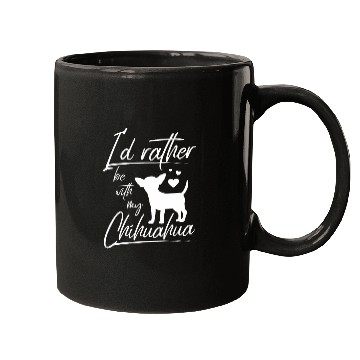 Discover Id rather be with my chihuahua 8 Mugs