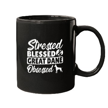 Discover Stressed Blessed Great Dane Obsessed Great Dane Dog Mugs