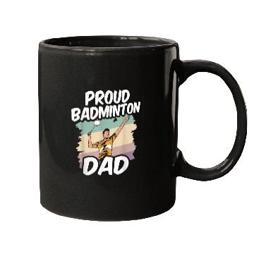 Discover Proud Badminton Dad Player Team Lover Match Father Daddy Mugs