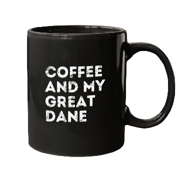 Discover Dog Great Dane Coffee And My Great Dane T-Shirt Mugs
