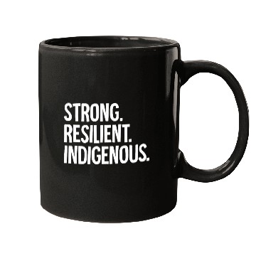 Discover Native American Strong Resilient Indigenous Mugs