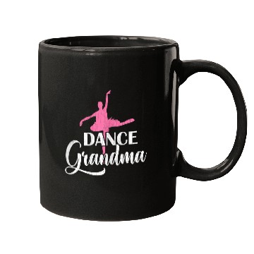 Discover Dance Grandma Funny Ballet Ballerina Dancer Graphic Mugs