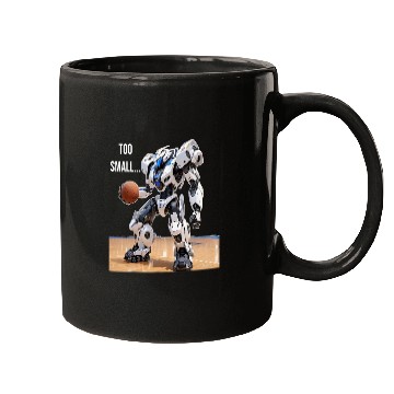 Discover Too Small Basketball Robot PanfurWare LLC Mugs