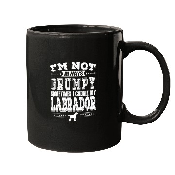 Discover Labrador Lab Dog Owners Are Not Always Grumpy Funny Mugs