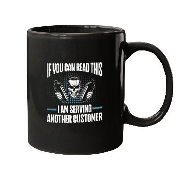 Discover If You Can Read This I Am Serving Another Customer Bartender Mugs