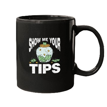 Discover Show Me Your Tips Bartender 21 Mugs