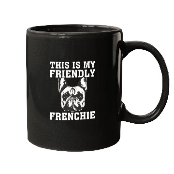 Discover This is my Friendly Frenchie 1 Mugs