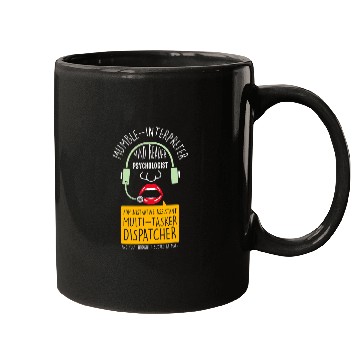Discover Multitasker Dispatcher 2Mumble Interpreter Mugs