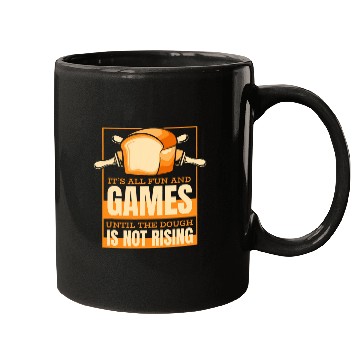 Discover Until The Dough Is Not Rising Bread Dough Lover Bread Baker Mugs