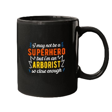 Discover Superhero 2Arborist Lumberjack Mugs