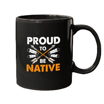 Discover Proud To Be Native American Tribe Mugs