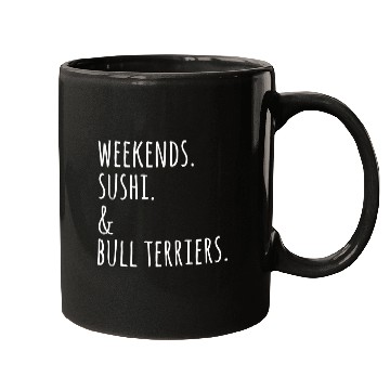 Discover Weekends Sushi English Bull Terrier Dog Mugs