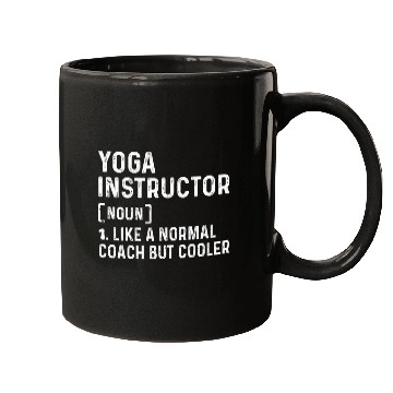 Discover Yoga instructor Like a Normal Coachs But Cooler Yoga Trainer Mugs