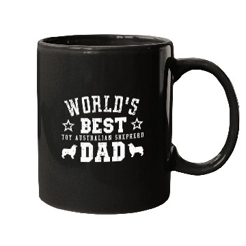 Discover Worlds bests TOY AUSTRALIAN SHEPHERD Dad Gifts Mugs