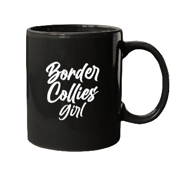 Discover Womens Border Collie Girl Border Collie Mugs