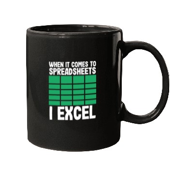 Discover When It Comes To Spreadsheets Excel Accountant Mugs