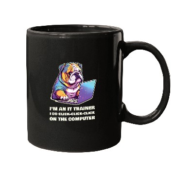 Discover Im an IT Trainer I Do ClickClickClick On The Computer Mugs