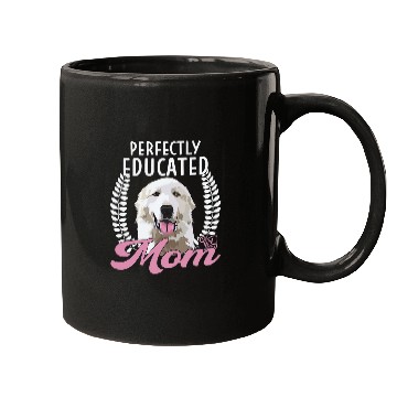 Discover Womens Pyrenean Mountain Perfectly Educated Mom Dog Great Pyrenees Mugs