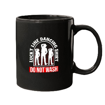 Discover Lucky Line Dancing Do Not Wash Line Dance Dancer Mugs