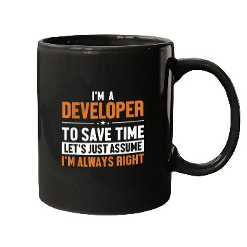 Discover Developer Lets Assume Im Right Engineer Software Developer Mugs