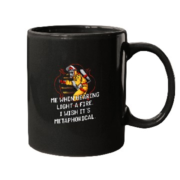 Discover Me When Hearing Light a Fires Firefighter Memes Fireman 21 Mugs