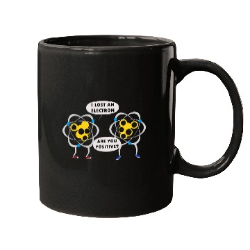 Discover Mens Funny I Lost An Electron Physics Science Student Teacher Mugs